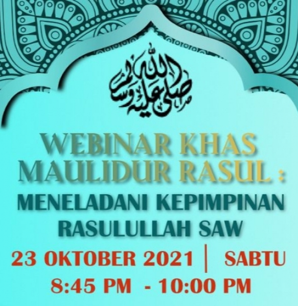 Webinar Khas Maulidur Rasul : Meladani Kepimpinan Rasulullah SAW